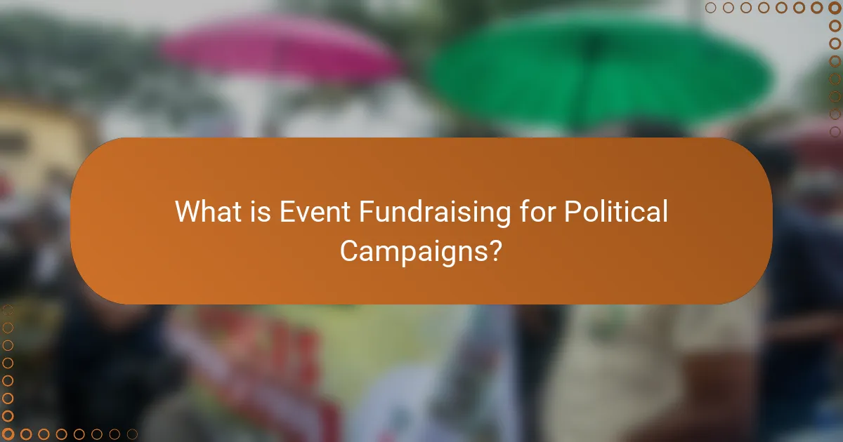 What is Event Fundraising for Political Campaigns?